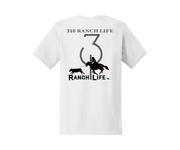 310 Ranch Life T-Shirt